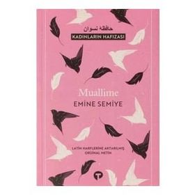 Muallime - Kadınların Hafızası - Emine Semiyye