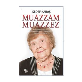 Muazzam Muazzez - Sedef Kabaş