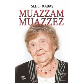 Muazzam Muazzez - Sedef Kabaş