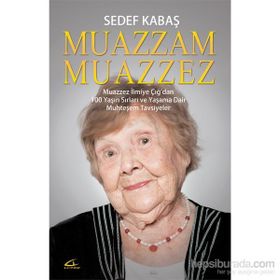 Muazzam Muazzez - Sedef Kabaş