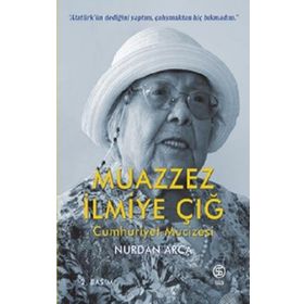 Muazzez İlmiye Çığ - Nurdan Arca