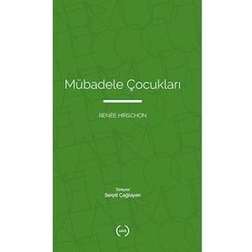 Mübadele Çocukları - Renee Hirschon