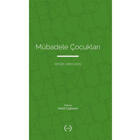 Mübadele Çocukları - Renee Hirschon