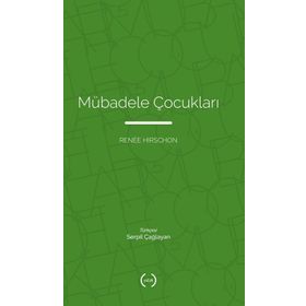 Mübadele Çocukları - Renee Hirschon
