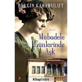 Mübadele Günlerinde Aşk - Belgin Karabulut