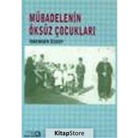 Mübadelenin Öksüz Çocukları - İskender Özsoy