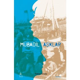 Mübadil Aşklar - 1 - Yalım Ersöz