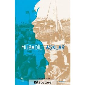 Mübadil Aşklar - 1 - Yalım Ersöz