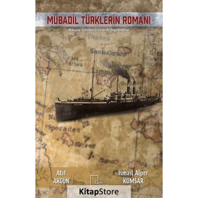Mübadil Türklerin Romanı Mübadele Romanları Üzerine Bir Değerlendirme - Atıf Akgün