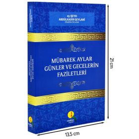 Mübarek Aylar Günler Ve Gecelerin Faziletleri - Abdülkadir Geylani