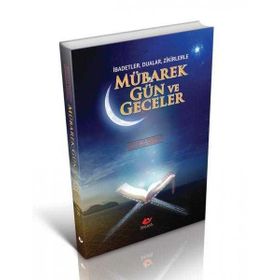 MÜBAREK GÜN VE GECELER - BILAL EREN