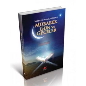 MÜBAREK GÜN VE GECELER - BILAL EREN