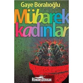 Mübarek Kadınlar - Gaye Boralıoğlu