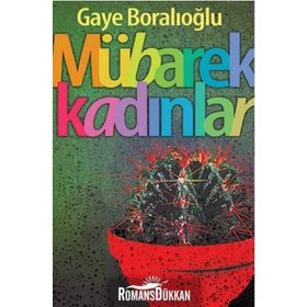 Mübarek Kadınlar - Gaye Boralıoğlu
