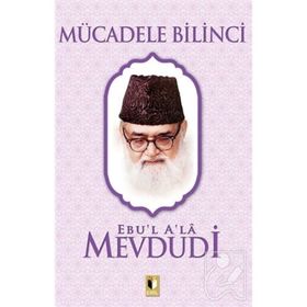 Mücadele Bilinci (Ebu'l Ala Mevdudi) / Ebu'l Ala Mevdudi / Ehil Yayınları