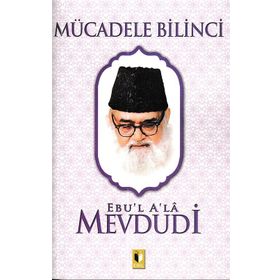 Mücadele Bilinci (Ebu'l Ala Mevdudi) / Ebu'l Ala Mevdudi / Ehil Yayınları