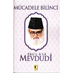 Mücadele Bilinci (Ebu'l Ala Mevdudi) / Ebu'l Ala Mevdudi / Ehil Yayınları