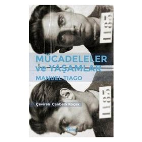 Mücadeleler ve Yaşamlar - Manuel Tiago