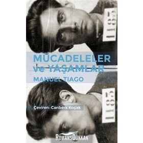 Mücadeleler ve Yaşamlar - Manuel Tiago