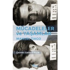 Mücadeleler ve Yaşamlar - Manuel Tiago