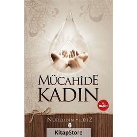 Mücahide Kadın - Nureddin Yıldız