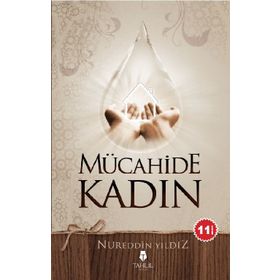 Mücahide Kadın - Nureddin Yıldız