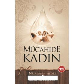 Mücahide Kadın - Nureddin Yıldız