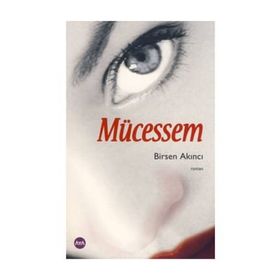 MÜCESSEM - BIRSEN AKINCI