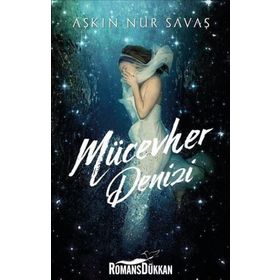 Mücevher Denizi - Aşkın Nur Savaş