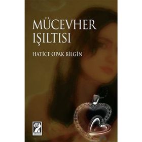 MÜCEVHER IŞILTISI - GENEL