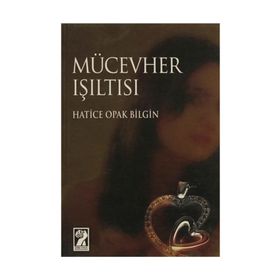 MÜCEVHER IŞILTISI - GENEL