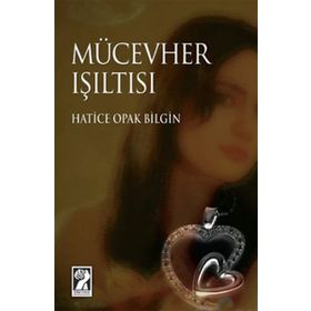 MÜCEVHER IŞILTISI - GENEL