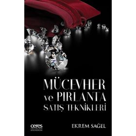 Mücevher ve Pırlanta Satış Teknikleri - Ekrem Sağel