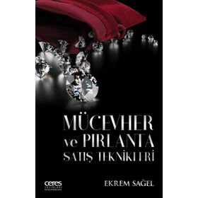 Mücevher ve Pırlanta Satış Teknikleri - Ekrem Sağel