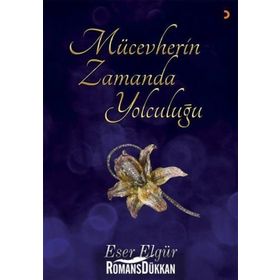 Mücevherin Zamanda Yolculuğu - Eser Elgür