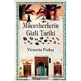 MÜCEVHERLERİN GIZLI TARIHI - VICTORIA FINLAY
