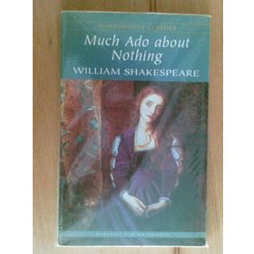 MUCH ADO ABOUT NOTHING - WILLIAM SHAKESPEARE