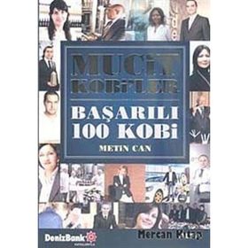 MUCIT KOBILER BAŞARILI 100 KOBI - METIN CAN
