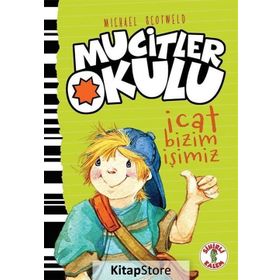 Mucitler Okulu İcat Bizim İşimiz - Michael Scotweld