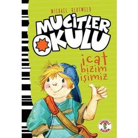 Mucitler Okulu İcat Bizim İşimiz - Michael Scotweld