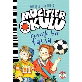 Mucitler Okulu Komik Bir Facia - Michael Scotweld