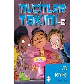 Mucitler Takımı 2 3D Tehlike - Melinda Metz