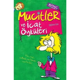 MUCITLER VE İCAT ÖYKÜLERİ - ÇİĞDEM CAN