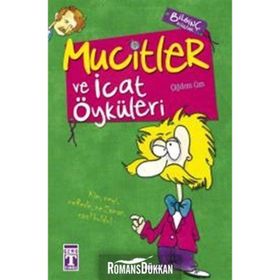 MUCITLER VE İCAT ÖYKÜLERİ - ÇİĞDEM CAN
