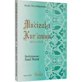 MUCIZAT-I KURANIYE (ORTA BOY) TÜRKÇE - BEDİÜZZAMAN SAID NURSI