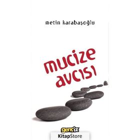 Mucize Avcısı - Metin Karabaşoğlu