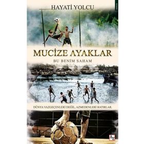 Mucize Ayaklar - Bu Benim Saham - Hayati Yolcu