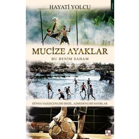 Mucize Ayaklar - Bu Benim Saham - Hayati Yolcu