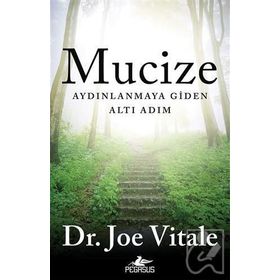 Mucize-Aydınlanmaya Giden Altı Adım / Joe Vitale
