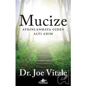 Mucize-Aydınlanmaya Giden Altı Adım / Joe Vitale